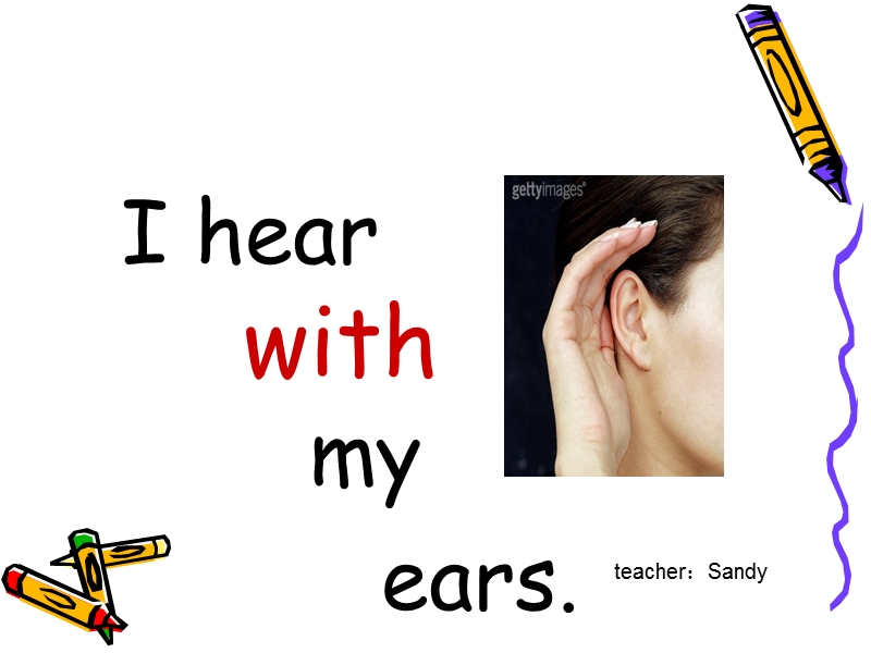 （冀教版）二年级英语上册课件 lesson10 i hear with my ears.ppt_第1页