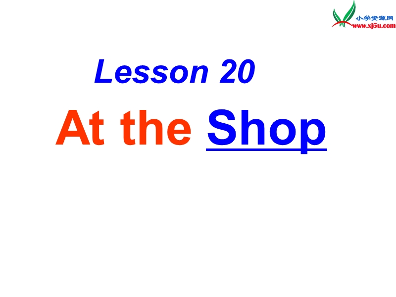 四年级英语上册《lesson 20 at the shop》课件2 冀教版.ppt_第1页