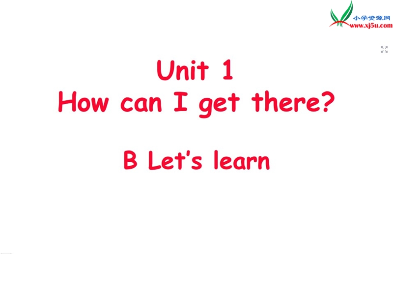 （新人教pep版）六年级上册英语：unit1 how can i get there partb let s learn（2） 课件.ppt_第1页