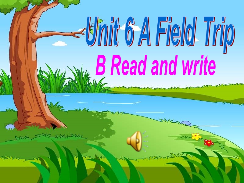 （人教pep）五年级英语下册课件 unit6 a field trip read and write课件.ppt_第1页