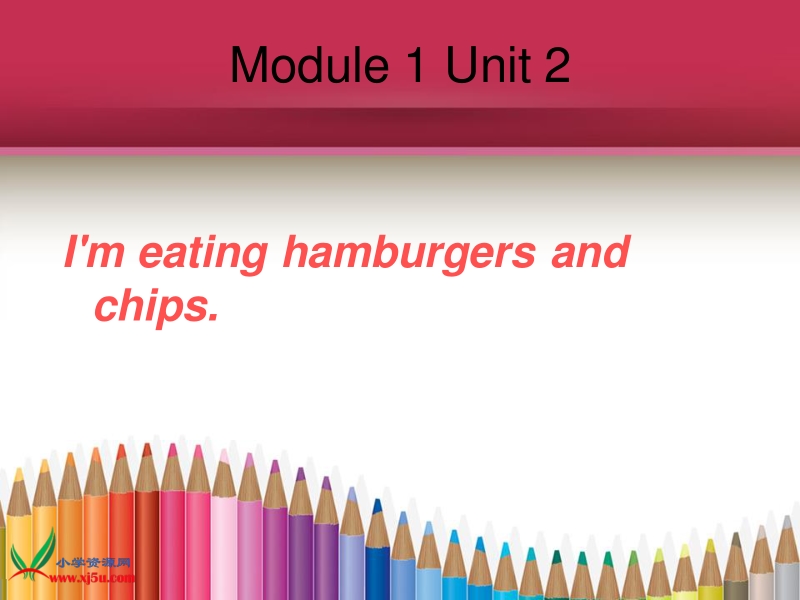 （外研版 一起） 三年级英语上册 module 1《unit 2 i’m eating hamburgers and chips》 ppt课件1.ppt_第1页