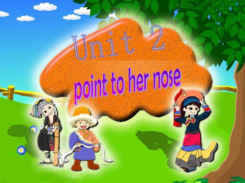 外研社三年级英语上册课件 unit2 point to her nose.ppt_第1页