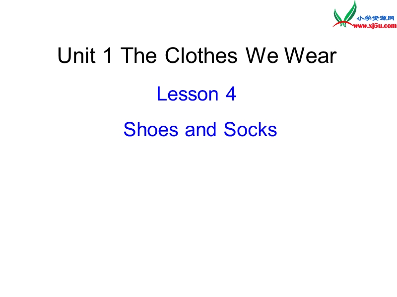 四年级英语上册《lesson 4 shoes and socks》课件3 冀教版.ppt_第1页