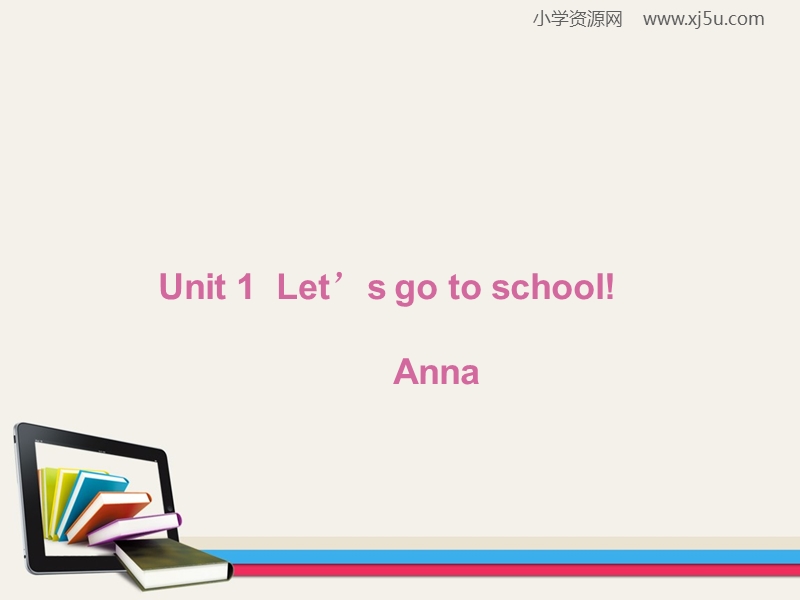 新人教精通版三年级下英语课件unit 1 let’s go to school（第5个）.ppt_第1页