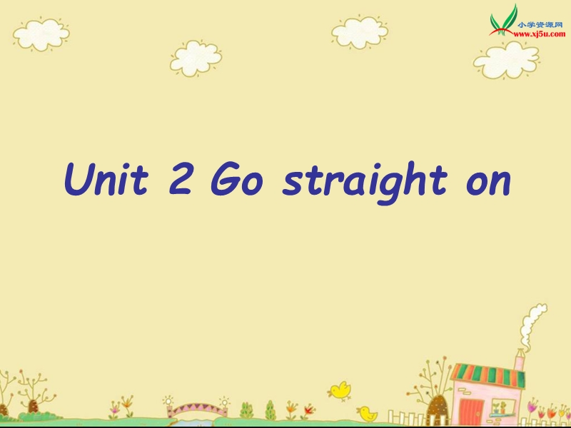 （外研版 一起）六年级英语上册 module 10《unit 2 go straight on》 ppt课件1.ppt_第1页