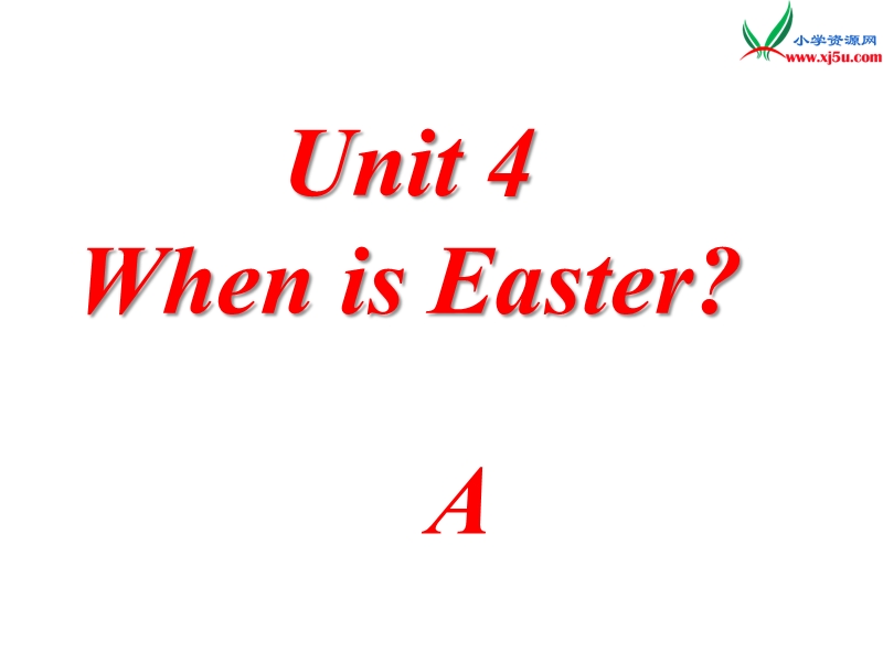 （新人教pep版）五年级英语下册ppt课件：unit4 when is easter a when is teachers day.ppt_第1页