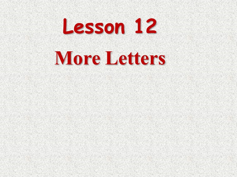 （冀教新版）三年级上册英语上册课件 lesson 12 more letters.ppt_第1页