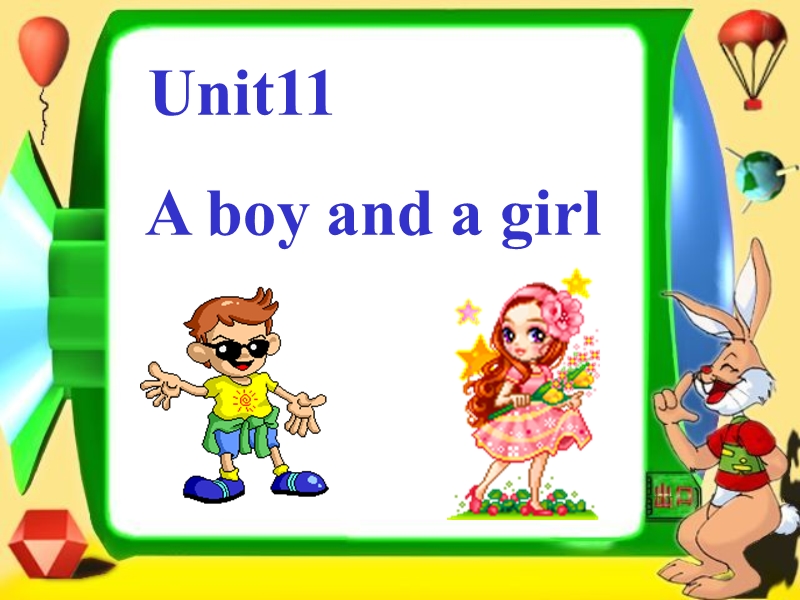 牛津英语3a unit11 a  boy a girl.ppt_第1页