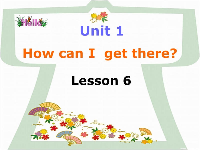 （人教pep版2014秋）英语六上《unit 1 how can i get there》（第6课时）ppt课件.ppt_第1页