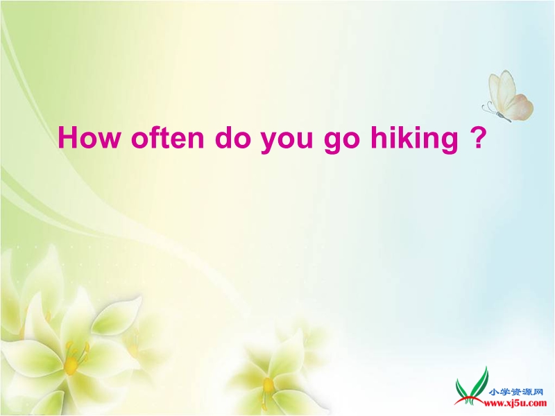 2015-2016学年五年级英语下册课件：lesson 13《how often do you go hiking》1（陕旅版）.ppt_第1页