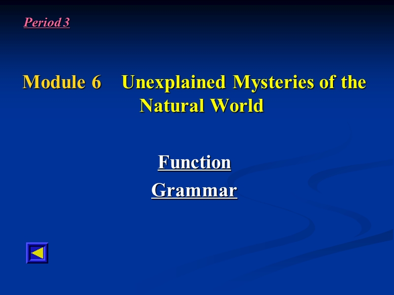 必修四-module6-grammar.ppt_第1页