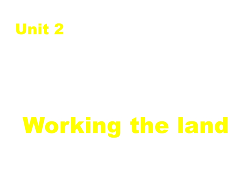 2016年高中英语人教版必修四u2working the land p2 reading 课件（共40张）.ppt_第1页