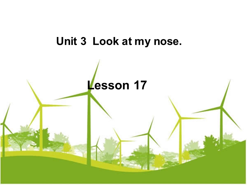 三年级上英语课件unit+3+look+at+my+nose+lesson+17+课件2人教精通版.ppt_第1页