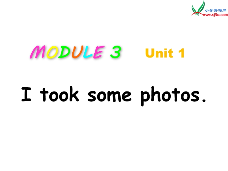 2016春外研版（一起）六年级下册module 3 unit 1《i took some photos》ppt课件3.ppt_第1页