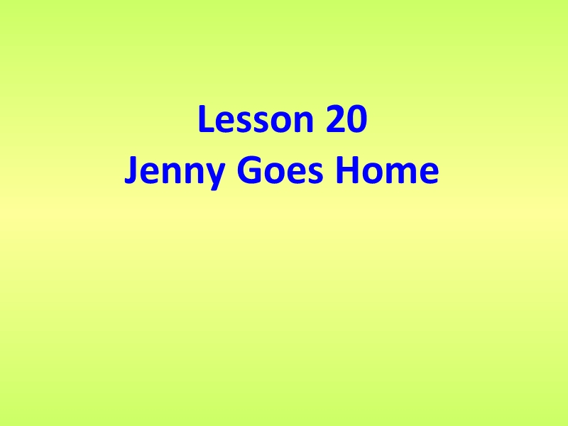 2017春冀教版（三起）五年级下册lesson 20《jenny gogs home》ppt课件4.ppt_第2页