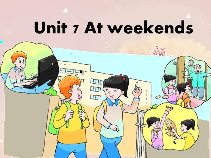 五年级上英语课件unit+7+at+weekends译林版(三起).ppt_第1页