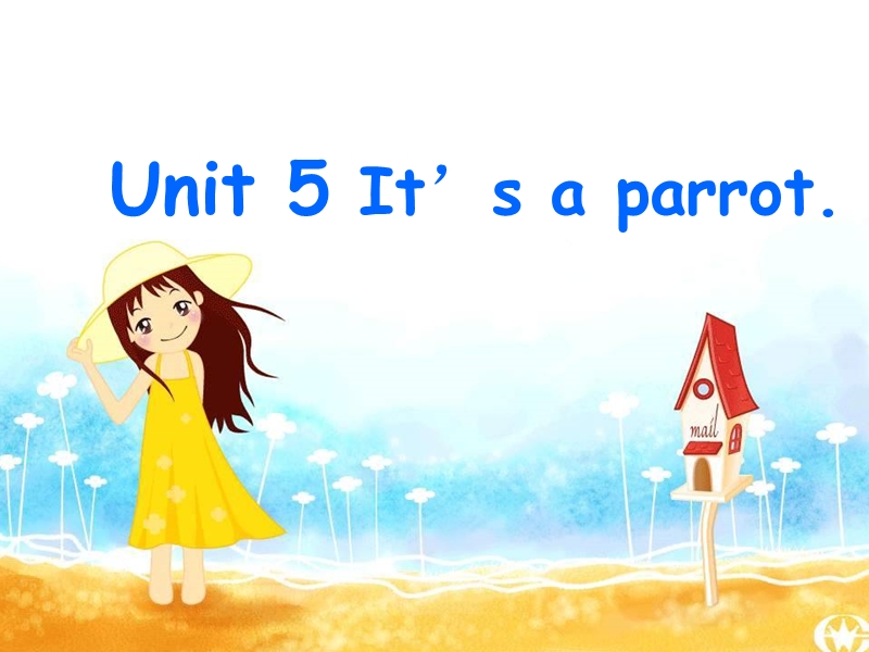 三年级下英语课件《unit+5+it’s+a+parrot》lesson+25人教精通版.ppt_第1页