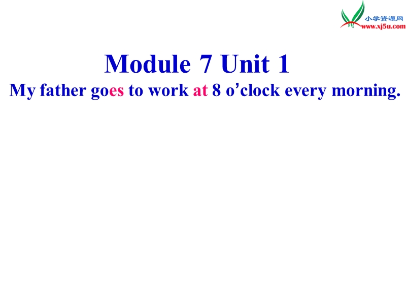 2016春外研版（一起）五年级下册module 7 unit 1《my father goes to work at 8 o’clock》ppt课件6.ppt_第1页