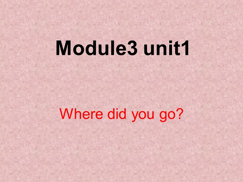 五年级上册英语课件-module3 unit1（1）外研社（三起）.ppt_第1页