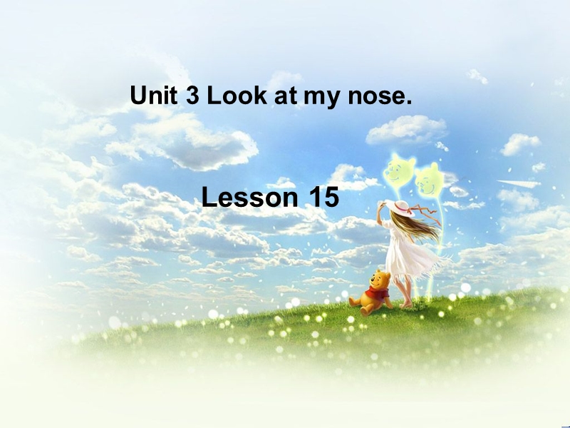 三年级上册英语课件unit 3 look at my nose  lesson 15 人教（精通）.ppt_第1页