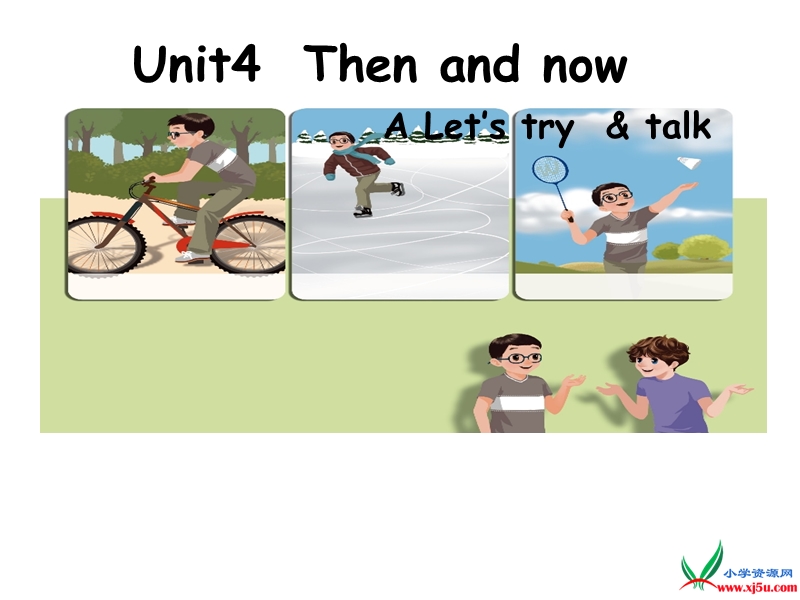 2016年新版pep小学英语六年级下册：unit4 then and now a lets try  & talk 课件.ppt_第1页