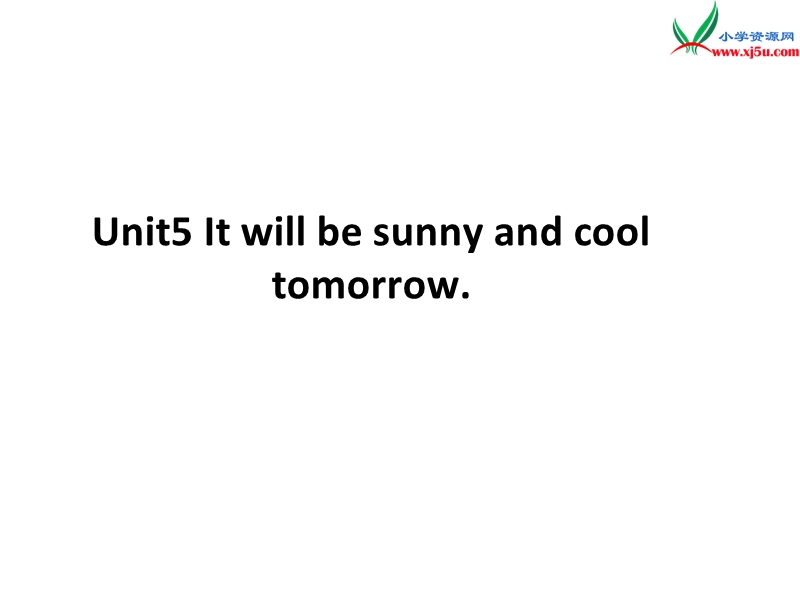 2016秋湘少版小学英语六年级上册unit 5《it will be sunny and cool tomorrow》ppt课件2.ppt_第1页