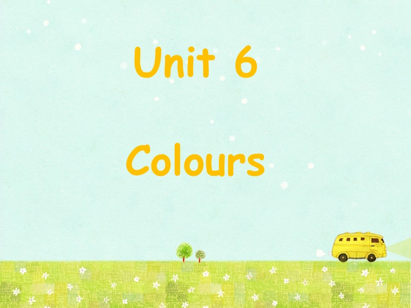 三年级上英语课件unit+6+colours+课件译林版(三起).ppt_第1页