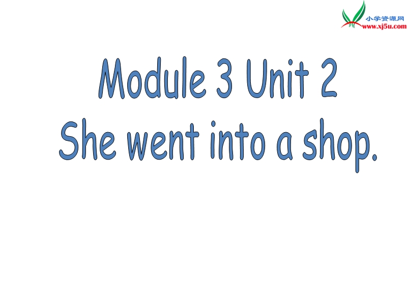 2016春外研版（一起）四下module 3 unit 2《she went into a shop》ppt课件2.ppt_第1页