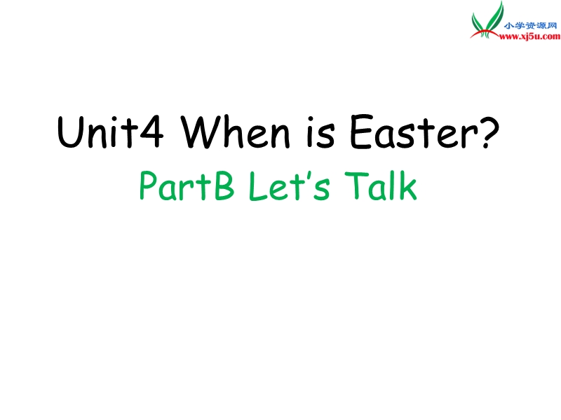 2016春人教pep版英语五年级下册unit 4《when is easter》（part b）ppt课件3.ppt_第1页