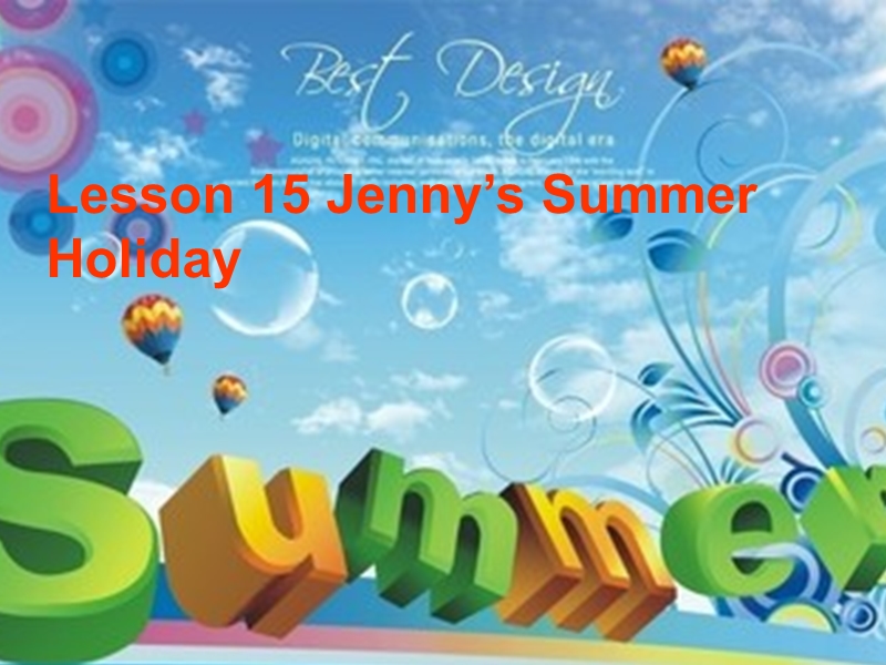 2017春冀教版（三起）六年级下册lesson 15《jenny’s summer holiday》ppt课件5.ppt_第1页