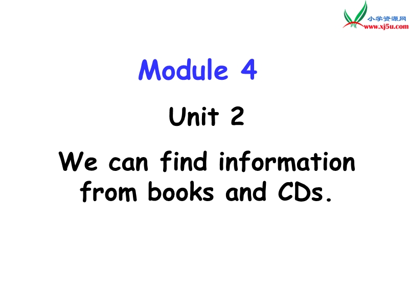 2016春外研版（三起）五年级下册module 4 unit 2《we can find information from books and cds》ppt课件2.ppt_第1页