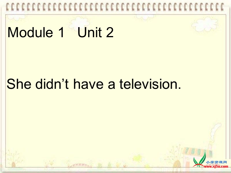 2016年春五年级英语下册 module 1 unit 2 she did not have a television课件 外研版（三起）.ppt_第1页