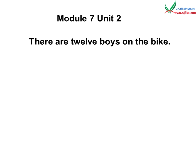 2016秋四年级英语上册 module 7 unit 2 there are twelve boys on the bike课件5 外研版（三起）.ppt_第1页