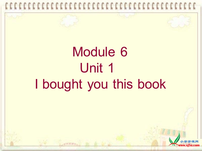 2016年春小学英语六年级下册：module6 unit 1 i bought you this book课件（2） 外研版.ppt_第1页