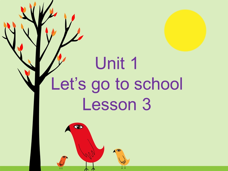 三年级下册英语课件-unit 1 let's go to school lesson 3-2人教精通.ppt_第1页