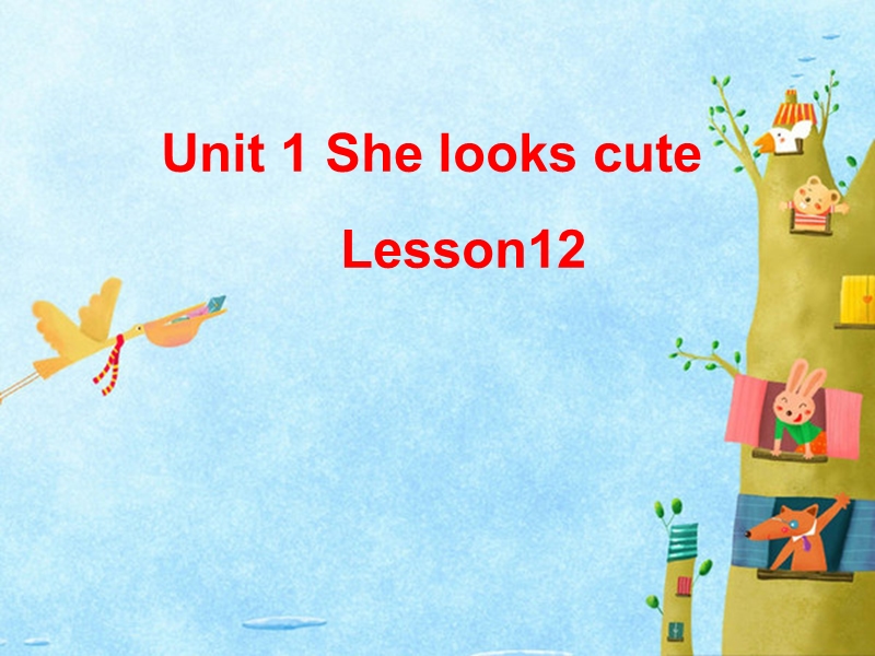 五年级上英语课件unit+2+she+looks+cute.+lesson+12+课件2人教精通版.ppt_第1页