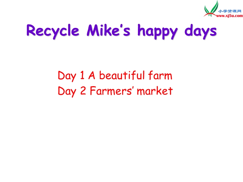 2017春人教pep版英语六年级下册《recycle mike’s happy days》（day 1-2）ppt课件.ppt_第1页