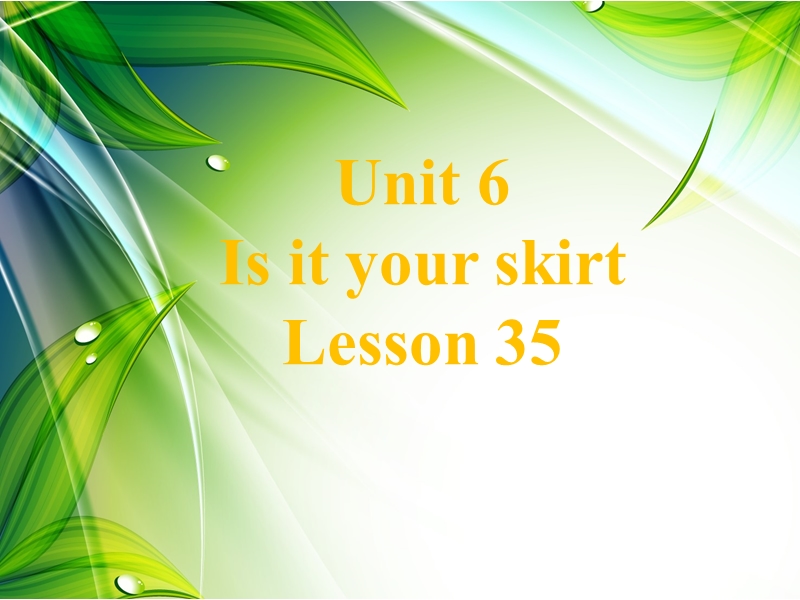 三年级下册英语课件-unit 6 is this your shirt lesson 35-2人教精通.ppt_第1页