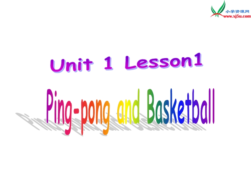 2017春冀教版（三起）六年级下册lesson 1《pingpong and basketball》ppt课件6.ppt_第1页