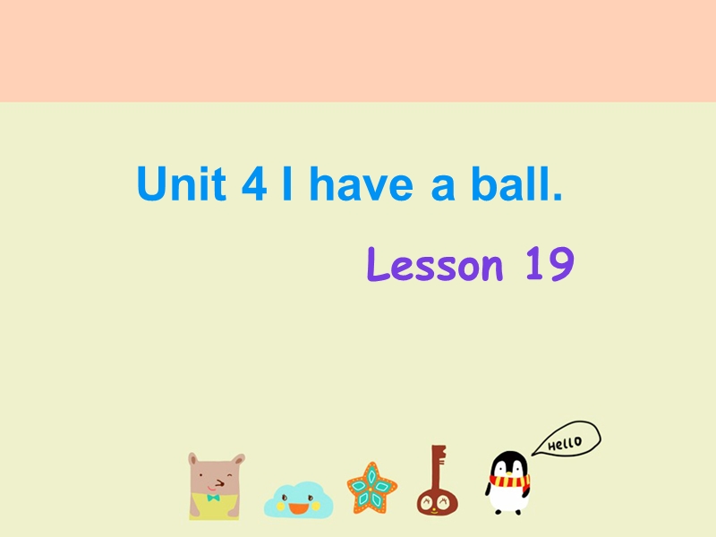 三年级上册英语课件-unit 4 i have a ball lesson 19-1人教精通.ppt_第1页