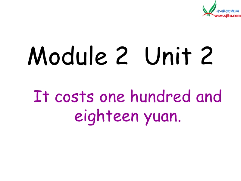 2016春外研版（一起）四下module 2 unit 2《it costs one thousand eight hundred yuan》ppt课件5.ppt_第1页