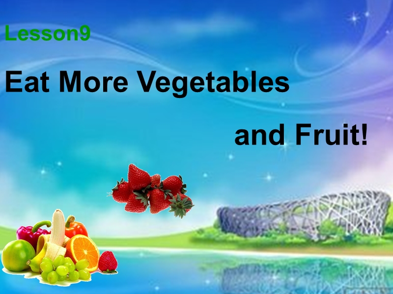 2016春冀教版（三起）六年级下册lesson 9《eat more vegetables and fruit》ppt课件2.ppt_第1页