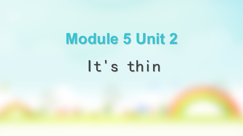 一年级下英语课件外研版+一起+一下module+5《unit+2+it+s+thin》外研版（一年级起点）.pptx_第1页