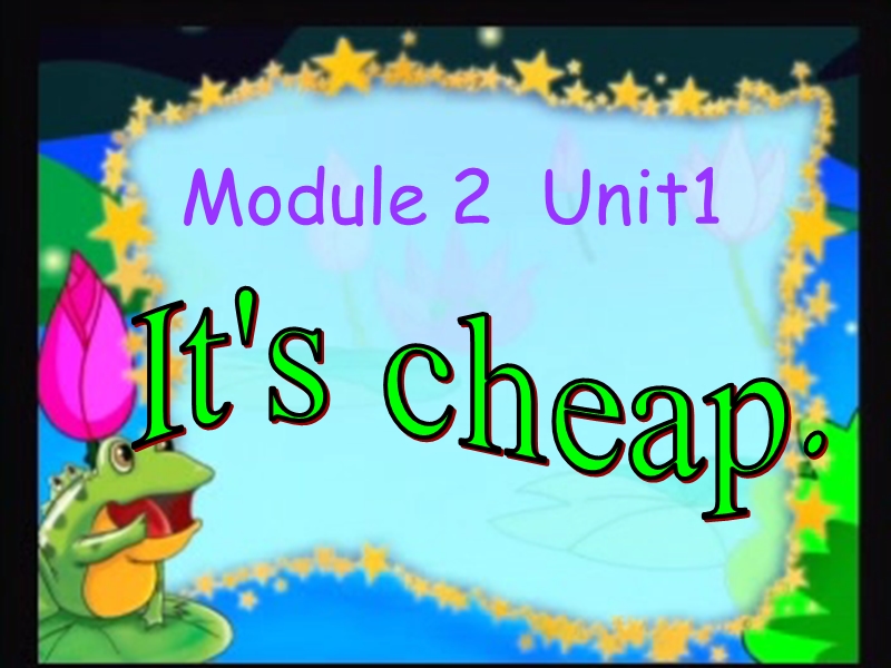 2016春外研版（一起）四下module 2 unit 1《it’s cheap》ppt课件1.ppt_第1页