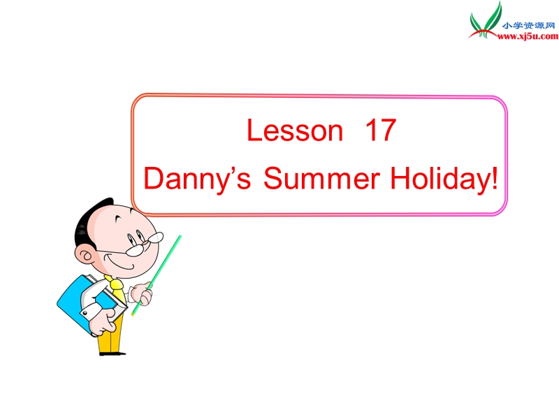 2017春冀教版（三起）六年级下册lesson 17《danny’s summer holiday》ppt课件3.ppt_第1页