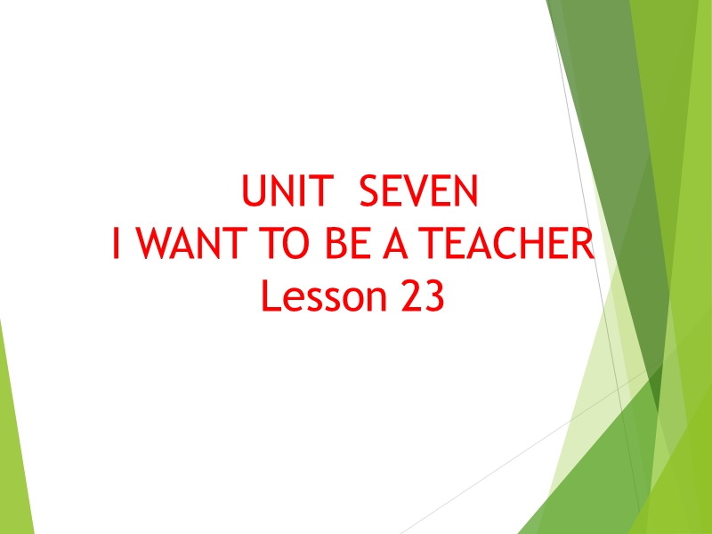 三年级下册英语课件-unit 7 i want to be a teacher lesson 23 (2)-北京课改版.ppt_第1页