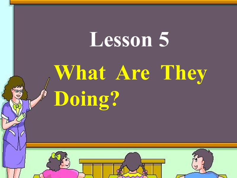 2016春冀教版（三起）五年级下册lesson 5《what are they doing》ppt课件7.ppt_第1页