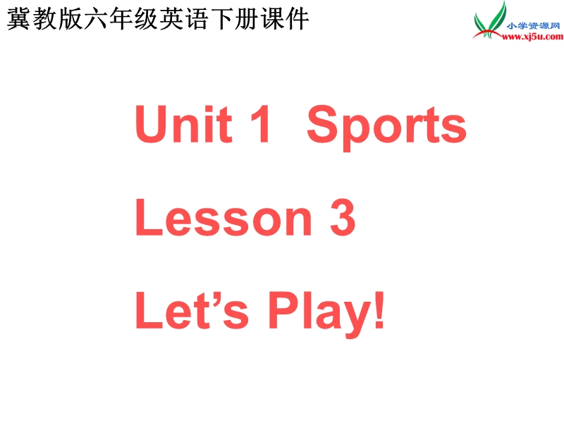 2017春冀教版（三起）六年级下册lesson 3《let’s play》ppt课件4.ppt_第1页