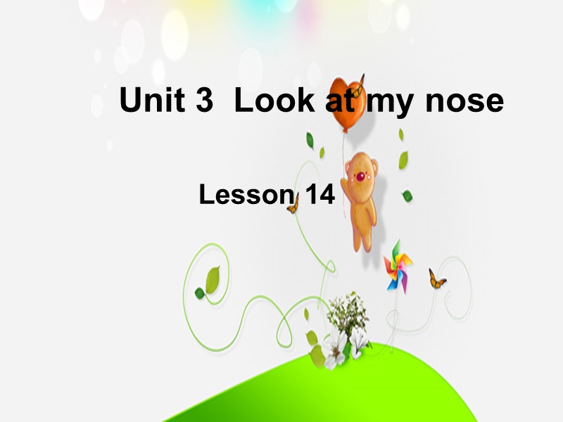 三年级上英语课件unit+3+look+at+my+nose+lesson+14+课件3人教精通版.ppt_第1页