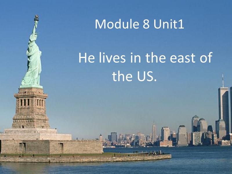 2016春外研版（一起）四下module 8 unit 1《he lives in the east of the us》ppt课件1.ppt_第1页